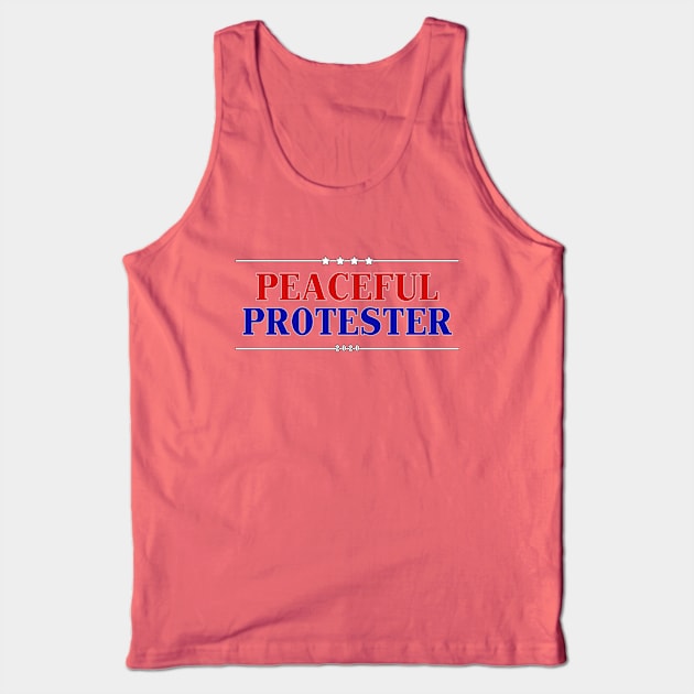 Peaceful Protester 2020 Tank Top by BigBrainMerch